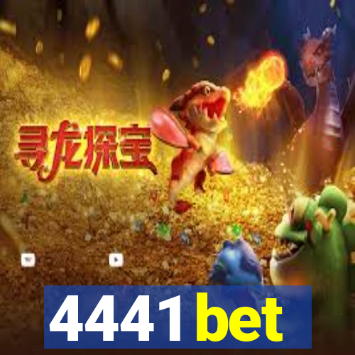 4441 bet